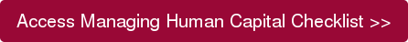 Access Managing Human Capital Checklist >>