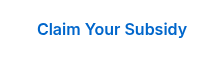 Claim Your Subsidy