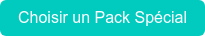 Choisir un Pack Spécial
