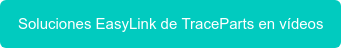 Soluciones EasyLink de TraceParts en vídeos