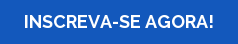 INSCREVA-SE AGORA!