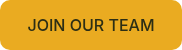 JOIN OUR TEAM