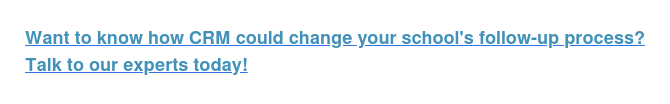 Want to know how CRM could change your school's follow-up process? Talk to our experts today!