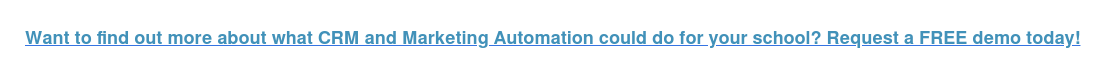 Want to find out more about what CRM and Marketing Automation could do for your school? Request a FREE demo today!