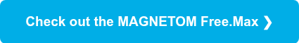 Check out the MAGNETOM Free.Max ❯