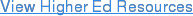 View Higher Ed Resources