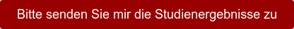Bitte senden Sie mir die Studienergebnisse zu