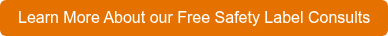 Learn More About our Free Safety Label Consults