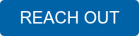 REACH OUT