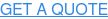 GET A QUOTE