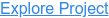 Explore Project