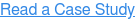 Read a Case Study
