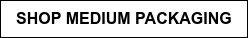 SHOP MEDIUM PACKAGING