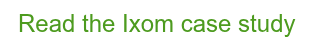 Read the Ixom case study