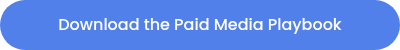 Download the Paid Media Playbook