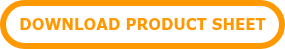 DOWNLOAD PRODUCT SHEET