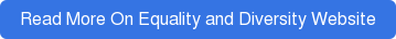 Read More On Equality and Diversity Website