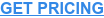 GET PRICING