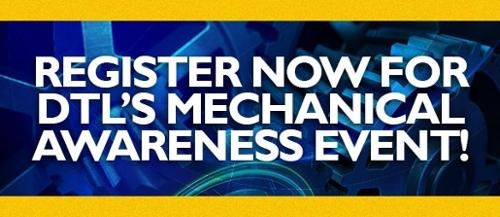 Register now for DTL's Mechanical Awareness event!
