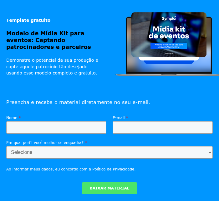 Template gratuito Modelo de Mídia Kit para eventos: Captando patrocinadores e parceiros Demonstre o potencial da sua produção e capte aquele patrocínio tão desejado usando esse modelo completo e gratuito.