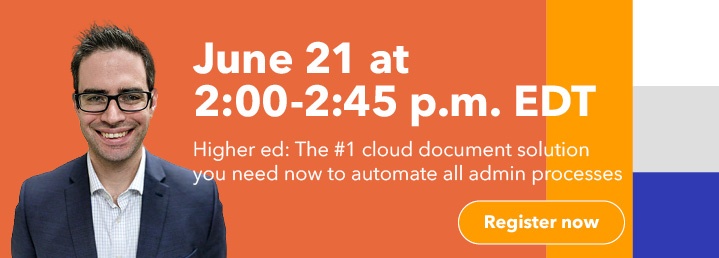 Higher ed: The #1 solution to simplify your admin processes now