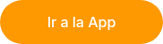 Ir a la App