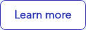 <p style="font-weight: bold;">Learn more</p>