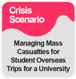 [CM] [SIT] [Playbook] Managing Mass Casualties for Student Overseas Trips for an University