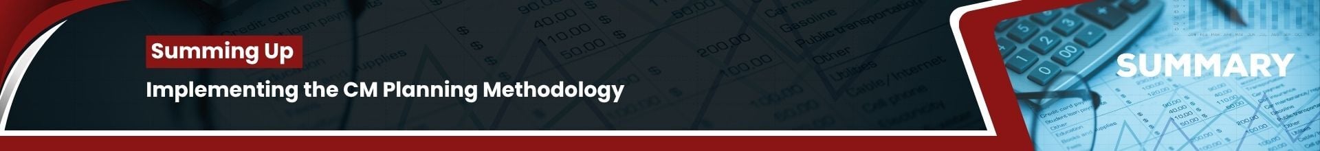 [Summary] [CM] [E1] [C8] Implementing the CM Planning Methodology