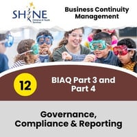 [BCM] [SHINE] [E3] [BIA] [T2] [CBF] [12] Governance, Compliance & Reporting