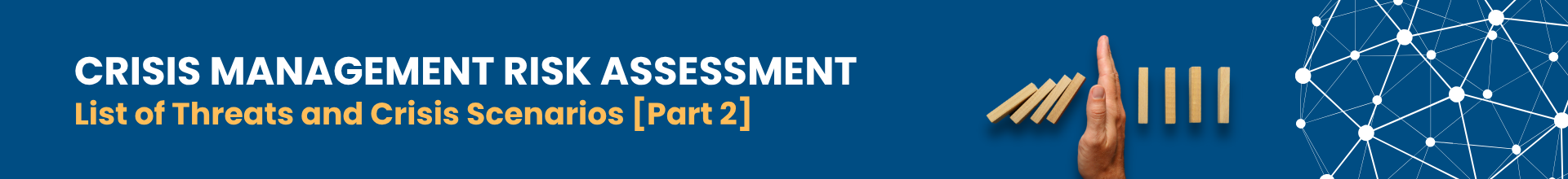 [CM] [E3] [Risk Assessment] List of Threats and Crisis Scenario [Part 2]