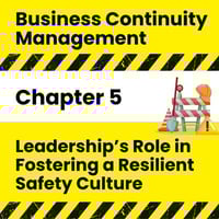 [BCM] [IOSH] [C5] Leadership’s Role in Fostering a Resilient Safety Culture