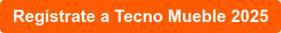 Regístrate a Tecno Mueble 2025