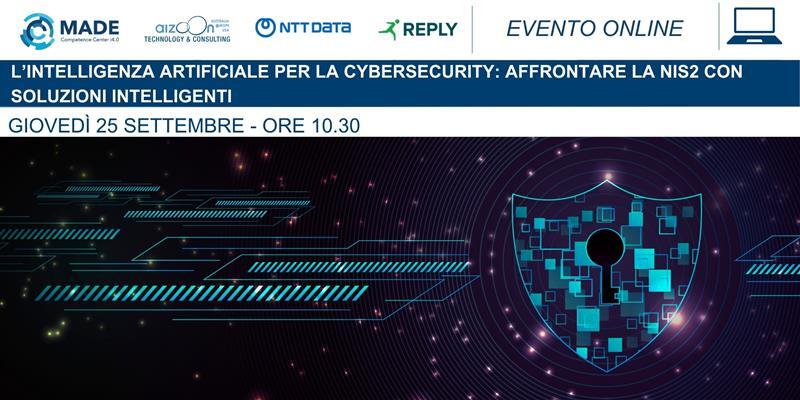 L'intelligenza Artificiale per la Cybersecurity: affrontare la NIS2 con soluzioni intelligenti - Vai alla pagina dell'evento