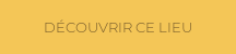Découvrir ce lieu