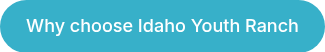 Why choose Idaho Youth Ranch