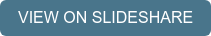 VIEW ON SLIDESHARE