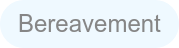 Bereavement