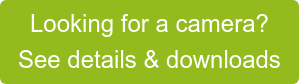 Looking for a camera? See details & downloads