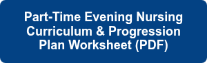 Part-Time Evening Nursing Curriculum &amp; Progression Plan Worksheet (PDF)
