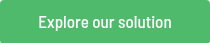 Explore our solution