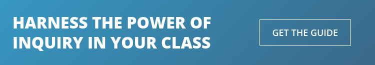 HARNESS THE POWER OF INQUIRY IN YOUR CLASS  