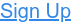 Sign Up