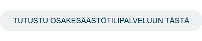 Tutustu Osakesäästötilipalveluun tästä