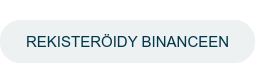 Rekisteröidy Binanceen!
