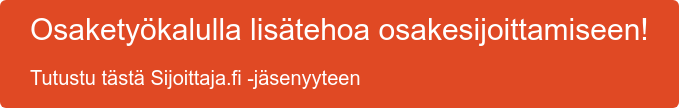 Osaketyökalulla lisätehoa osakesijoittamiseen! Tutustu tästä Sijoittaja.fi -jäsenyyteen