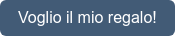 Voglio il mio regalo!