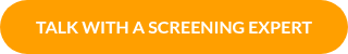 TALK WITH A SCREENING EXPERT