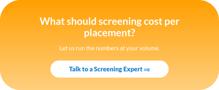 What should screening cost per placement?
