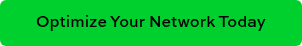 Optimize Your Network Today